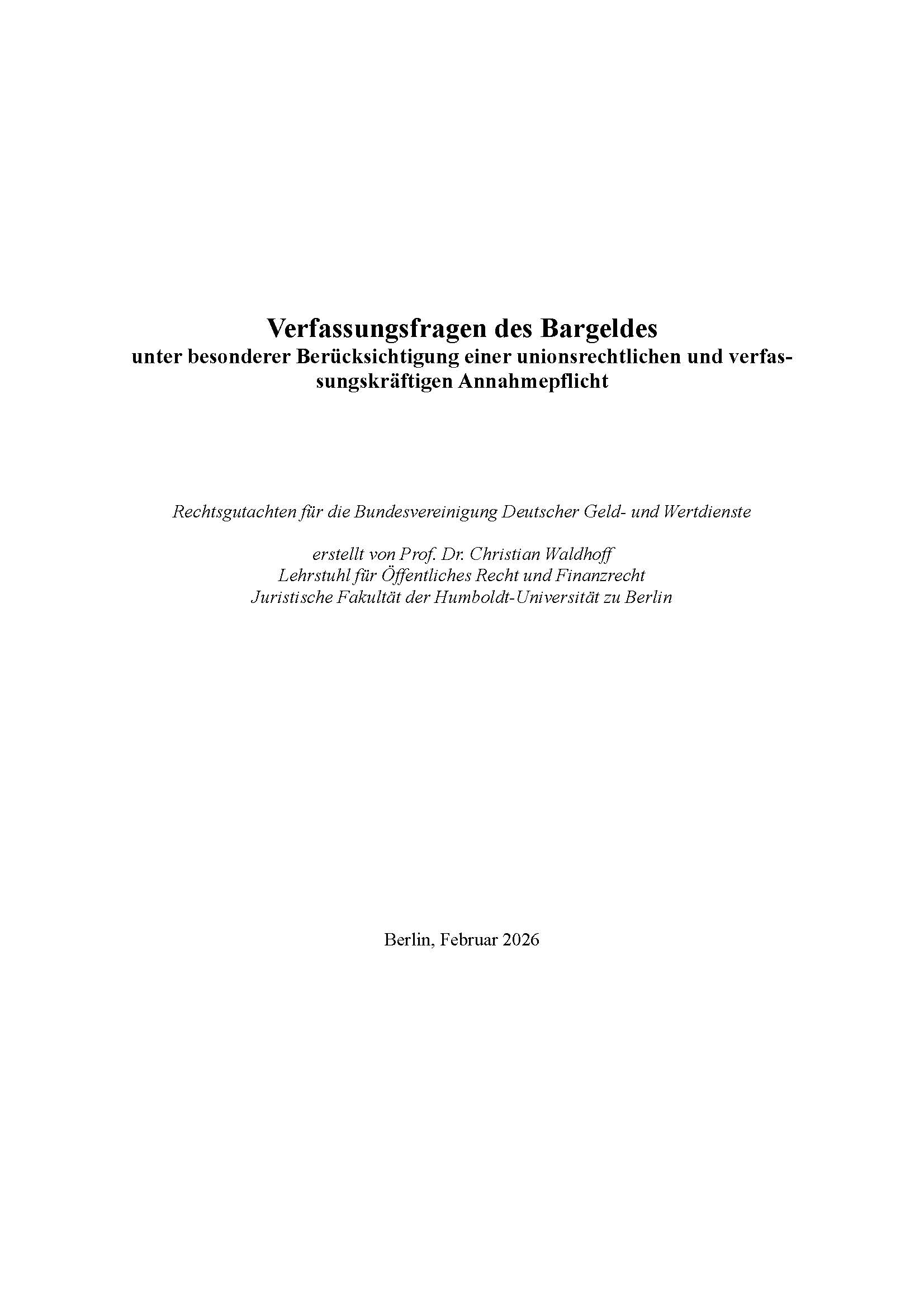 Verfassungsfragen des Bargeldes unter besonderer Berücksichtigung einer unionsrechtlichen und verfassungskräftigen Annahmepflicht